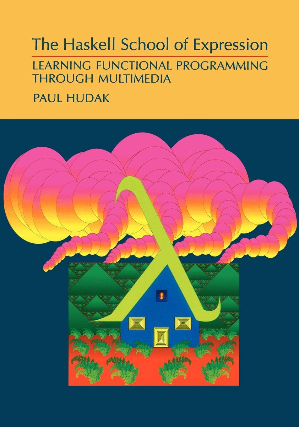 The Haskell School of Expression: Learning Functional Programming through Multimedia - Retail Maharaj