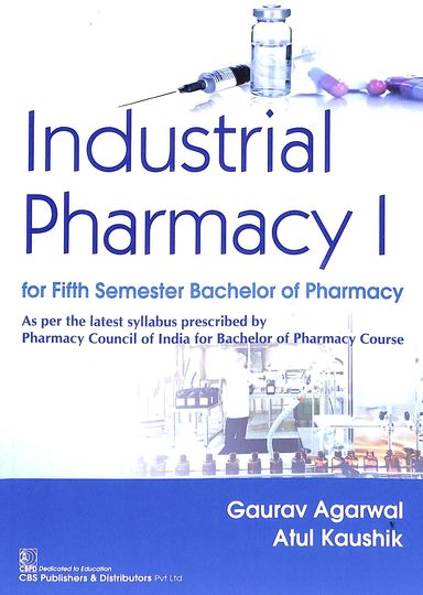 Industrial Pharmacy 1 For 5 Sem Bachelor Of Pharmacy - Retail Maharaj