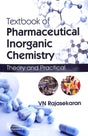 Text Book Of Pharmaceutical Inorganic Chemistry Theory & Practical - Retail Maharaj
