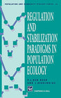 Regulation and Stabilization Paradigms in Population Ecology: 16 (Population and Community Biology Series) - Retail Maharaj