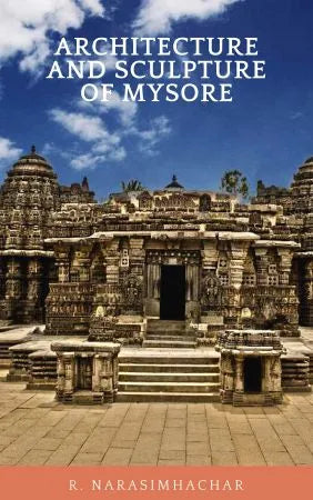 Architecture and Sculpture of Mysore - Retail Maharaj