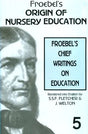 Froebel’s Chief Writings on Education - Retail Maharaj