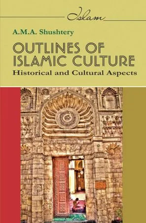 Outlines of Islamic Culture - Retail Maharaj