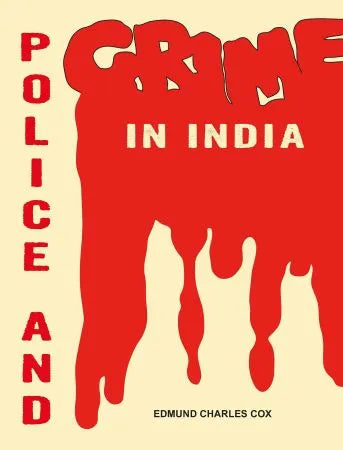 Police and Crime in India - Retail Maharaj