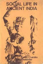 Social Life in Ancient India - Retail Maharaj