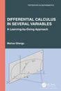 Differential Calculus in Several Variables: A Learning-by-Doing Approach (Textbooks in Mathematics) - Retail Maharaj