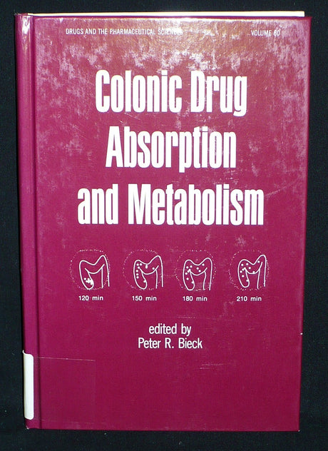 Colonic Drug Absorption and Metabolism: 60 (Drugs and the Pharmaceutical Sciences) - Retail Maharaj