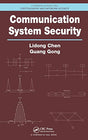 Communication System Security (Chapman & Hall/CRC Cryptography and Network Security Series) - Retail Maharaj