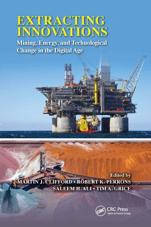 Extracting Innovations: Mining, Energy, and Technological Change in the Digital Age - Retail Maharaj