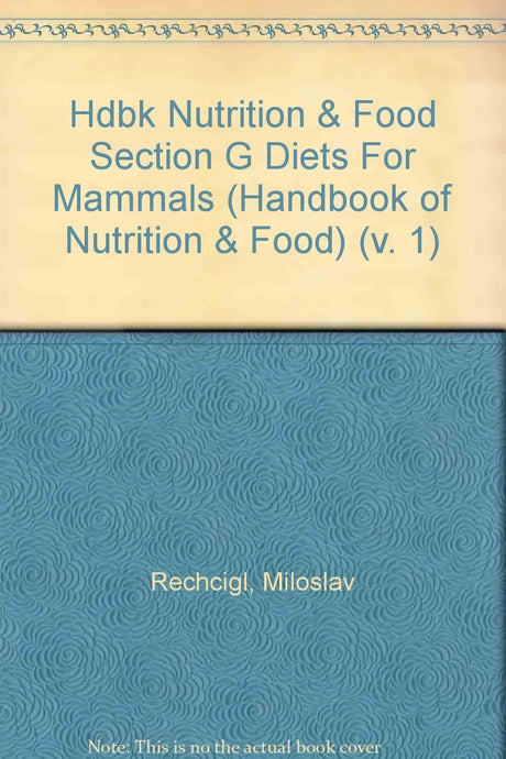Hdbk Nutrition & Food Section G Diets For Mammals - Retail Maharaj