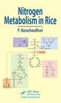 Nitrogen Metabolism in Rice [Hardcover] Basuchaudhuri, Pranab - Retail Maharaj