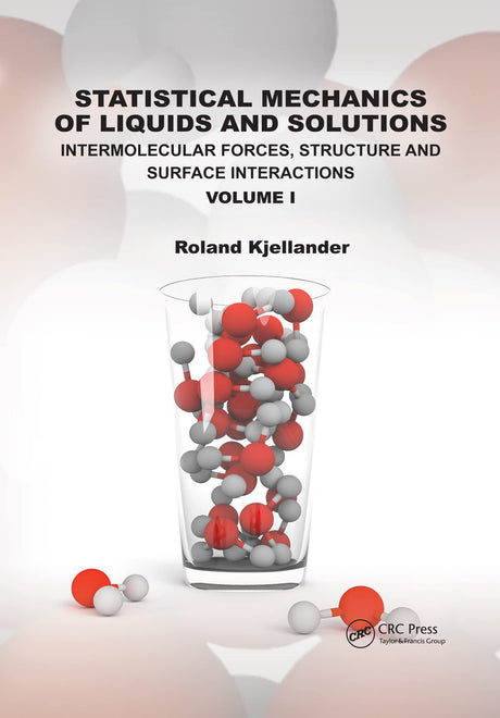 Statistical Mechanics of Liquids and Solutions: Intermolecular Forces, Structure and Surface Interactions (1) - Retail Maharaj