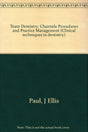 Team Dentistry: Chairside Procedures and Practice Management - Retail Maharaj