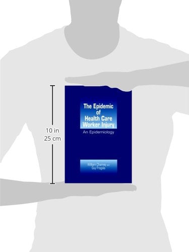 The Epidemic of Health Care Worker Injury: An Epidemiology - Retail Maharaj