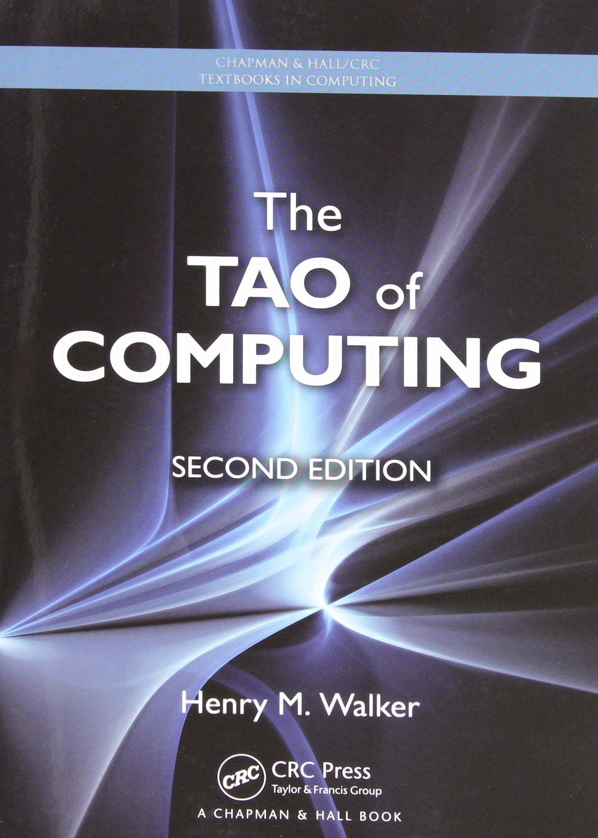 The Tao of Computing (Chapman & Hall/CRC Textbooks in Computing) - Retail Maharaj