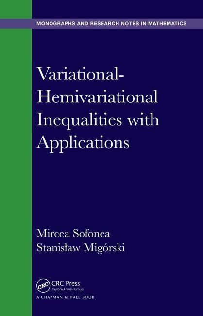 Variational-Hemivariational Inequalities with Applications (Chapman & Hall/CRC Monographs and Research Notes in Mathematics) [Hardcover] Sofonea, Mircea and Migorski, Stanislaw - Retail Maharaj