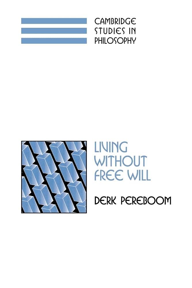 Living without Free Will (Cambridge Studies in Philosophy) - Retail Maharaj