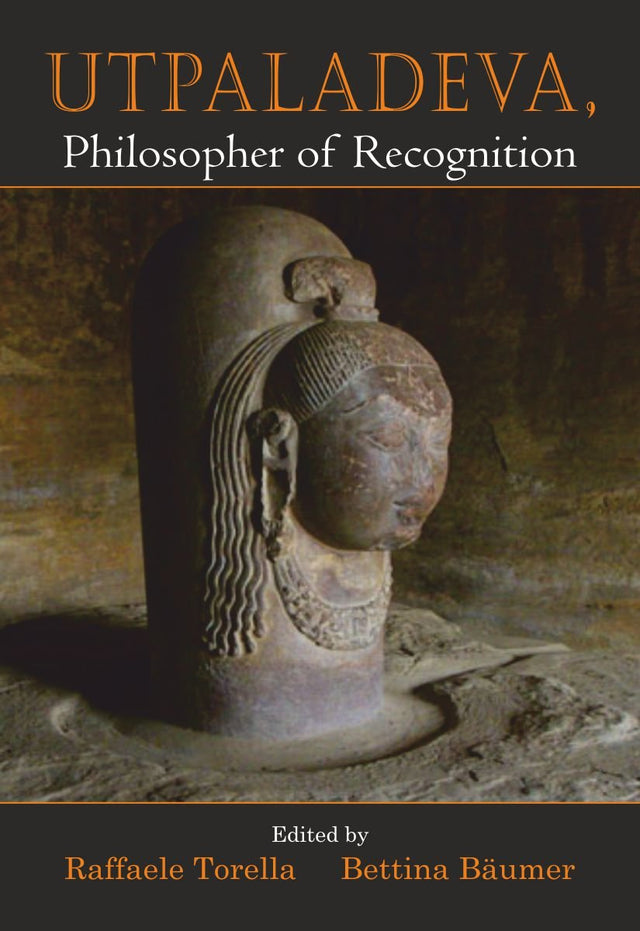 Utpaladeva, Philosopher of Recognition - Retail Maharaj