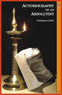Autobiography of an Absolutist - Retail Maharaj