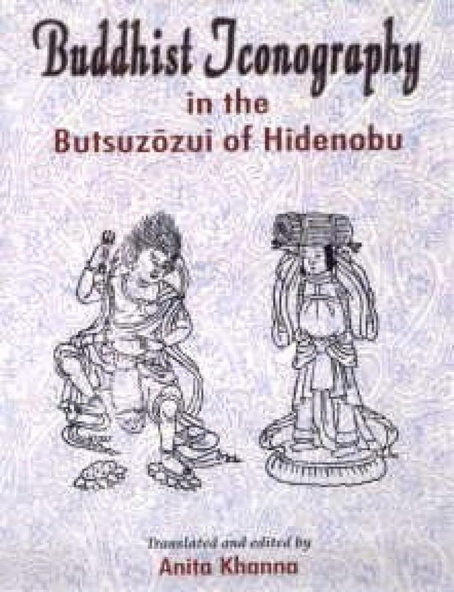 Buddhist Iconography in the Butsuzozui of Hidenobu - Retail Maharaj