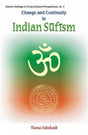 Change and Continuity in Indian Sufism: No. 3 (Islamic Heritage in Cross-cultural Perspectives) - Retail Maharaj