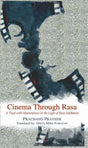 Cinema Through Rasa A Tryst with Masterpieces in the Light of Rasa Siddh?nta - Retail Maharaj