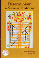 Determinism in Sramanic Traditions - Retail Maharaj