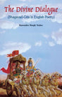 Divine Dialogue: Bhagavad-Gita in English Poetry - Retail Maharaj