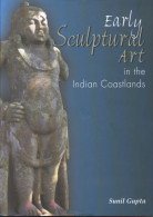 Early Sculptural Art in the Indian Coastland - Retail Maharaj