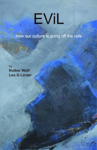 Evil : How Our Culture is Going off the Rails - Retail Maharaj
