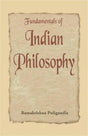 Fundamentals of Indian Philosophy - Retail Maharaj