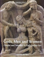 Gods, Men and Women Gender and Sexuality in Early Indian Art - Retail Maharaj