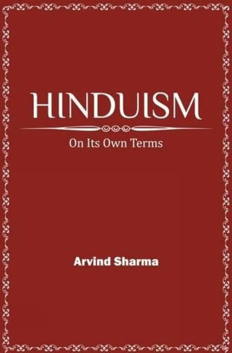 Hinduism: On its Own Terms - Retail Maharaj