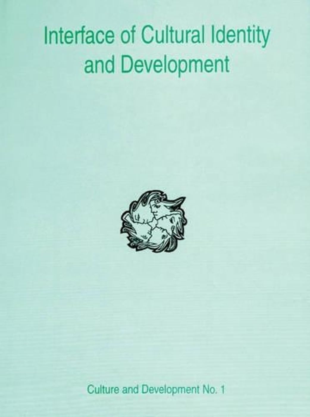 Interface of Cultural Identity and Development: no. 1 (Culture & development series, no. 1) - Retail Maharaj