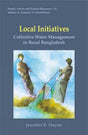 Local Initiatives: Collective Water Mangament in Rural Bangladesh (People Forest and Natural Resources Series) - Retail Maharaj