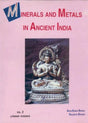 Minerals and Metals in Ancient India - Retail Maharaj