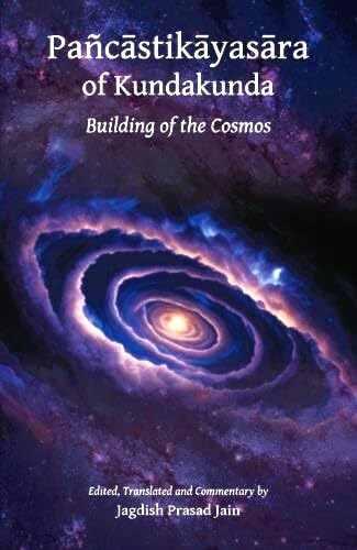 Pancastikayasara of Kundakunda: Building of the Cosmos - Retail Maharaj