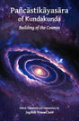 Pancastikayasara of Kundakunda: Building of the Cosmos - Retail Maharaj