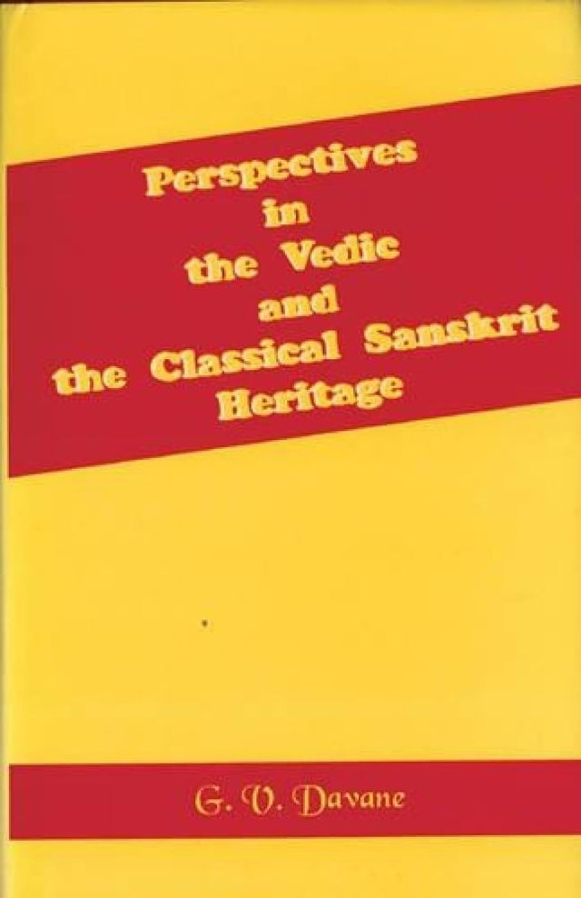 Perspectives in the Vedic and Classical Sanskrit Heritage - Retail Maharaj