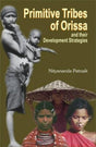 Primitive Tribes of Orissa and Their Development Strategies - Retail Maharaj