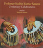 Professor Sudhir Kumar Saxena Centenary Celebrations - Retail Maharaj