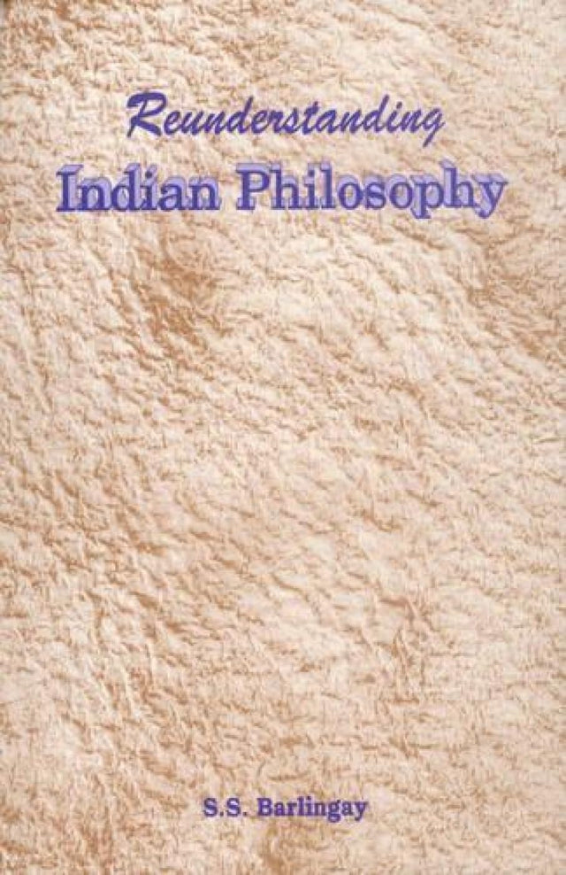 Reunderstanding Indian Philosophy - Retail Maharaj