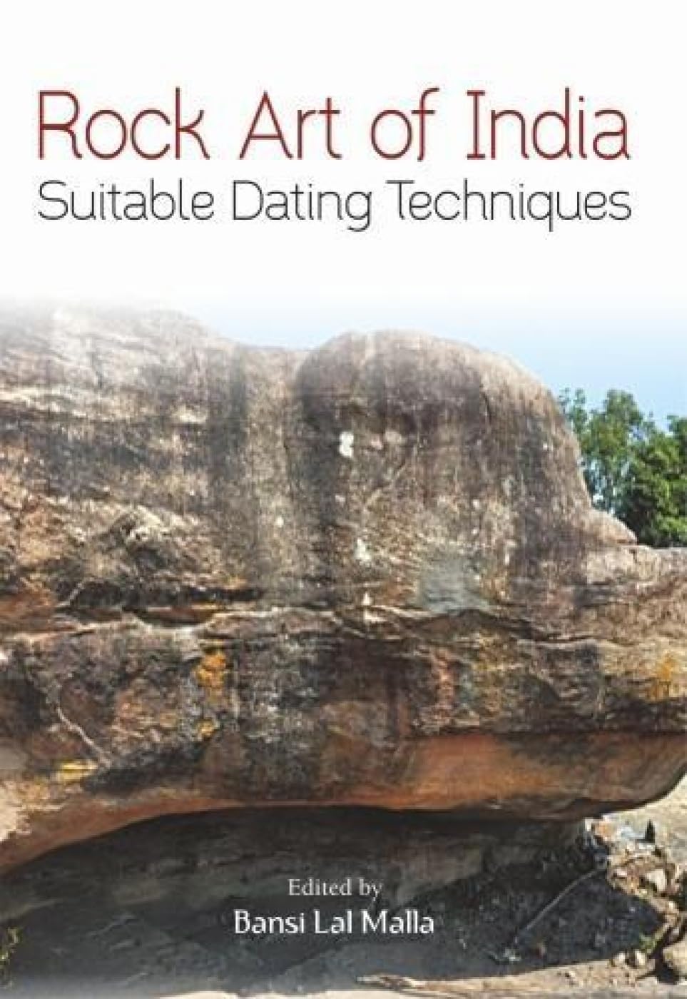 Rock Art of India: Suitable Dating Techniques - Retail Maharaj