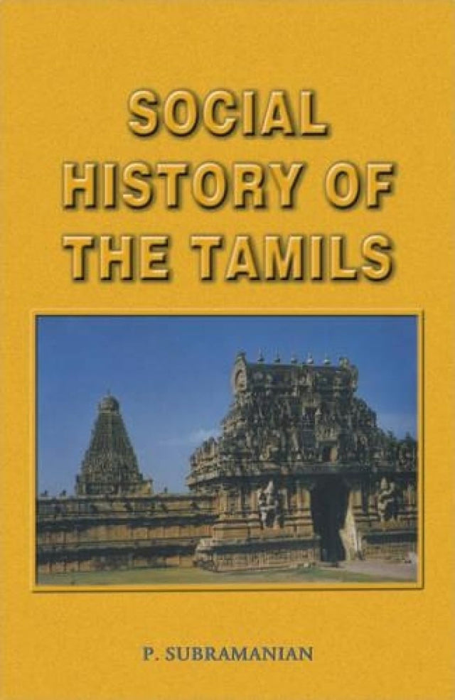 Social History of the Tamils 1707-1947: No. 7 (Reconstructing Indian History and Culture, No. 7) - Retail Maharaj