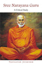 Sree Narayana Guru: A Critical Study - Retail Maharaj