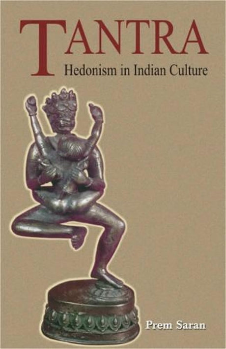 Tantra: Hedonism and Indian Culture - Retail Maharaj