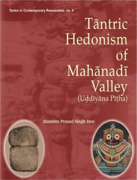 Tantric Hedonism of Mahanadi Valley - Retail Maharaj