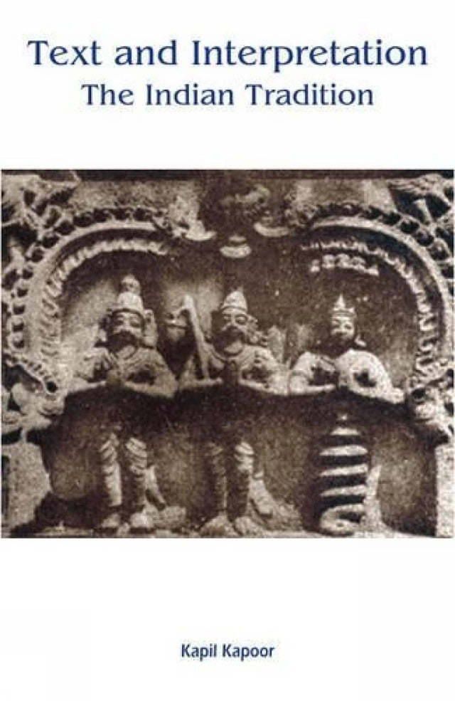 Text and Interpretation: The India Tradition - Retail Maharaj