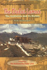 The Dalai Lamas: The Institution and its History (Emerging Perceptions in Buddhist Studies) - Retail Maharaj