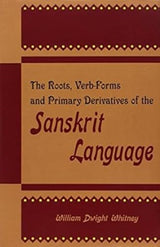 The Roots: Verb-forms and Primary Derivatives of the Sanskrit Language - Retail Maharaj